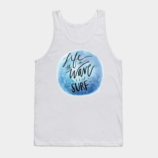 Life is a Wave: SURF Tank Top